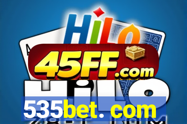 535bet. com